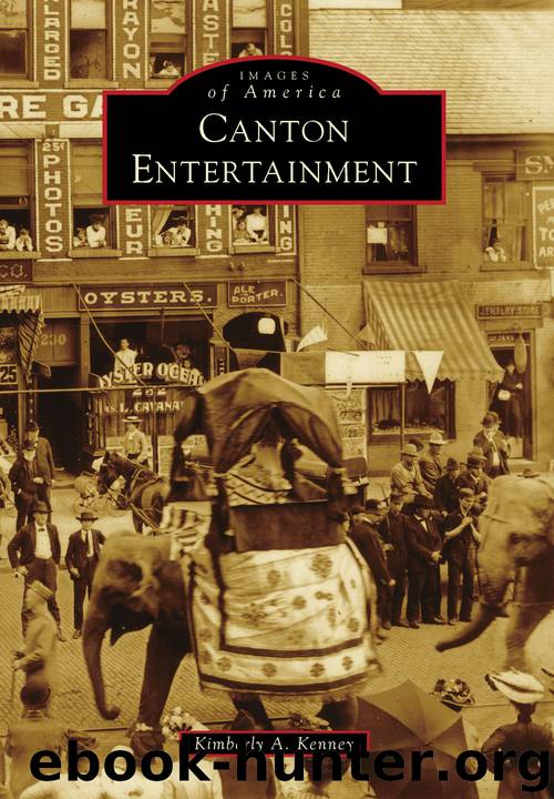 Canton Entertainment by Kimberly A. Kenney