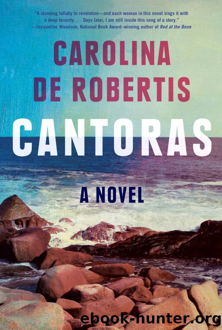 Cantoras: A novel by Carolina de Robertis