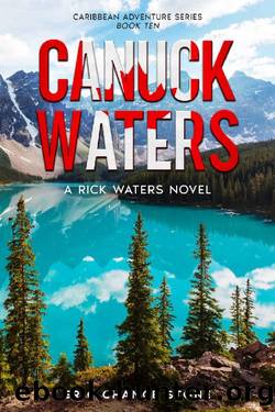 Canuck Waters: A Rick Waters Novel by Eric Chance Stone