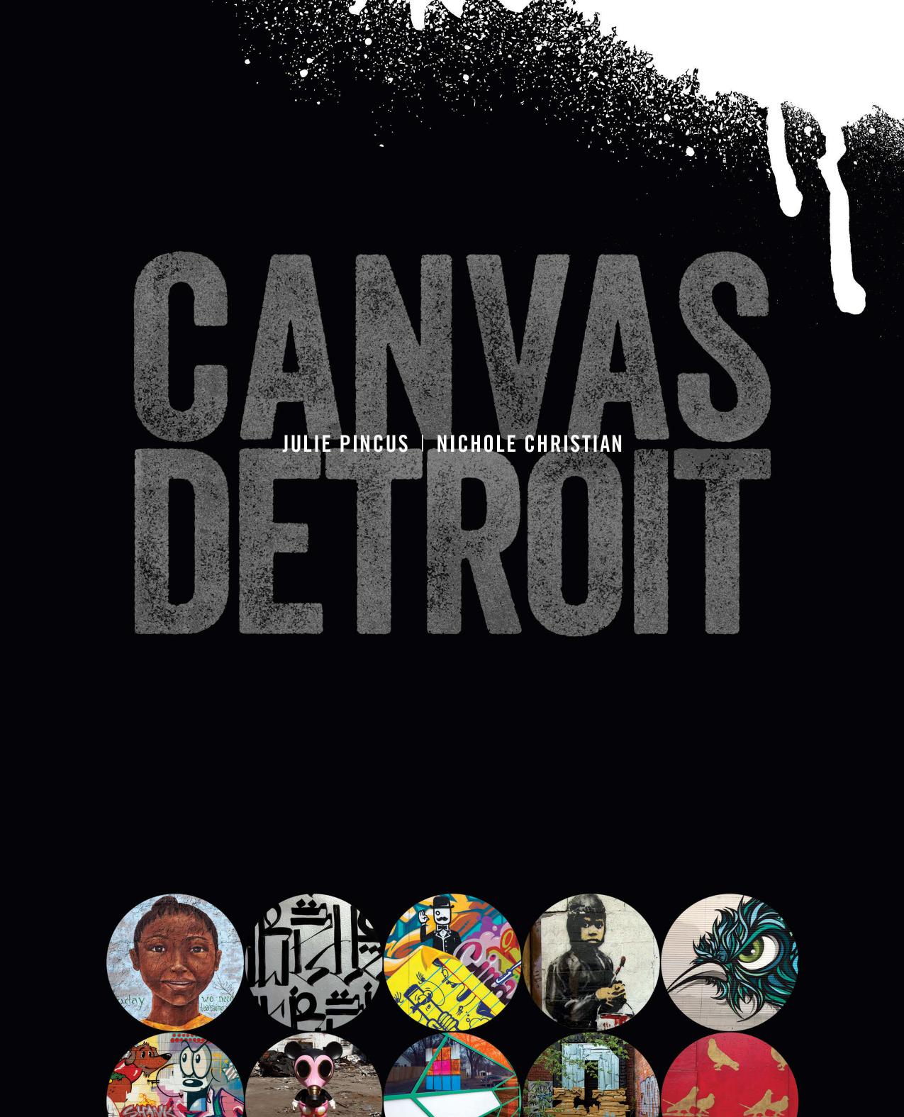 Canvas Detroit by Julie Pincus and Nichole Christian