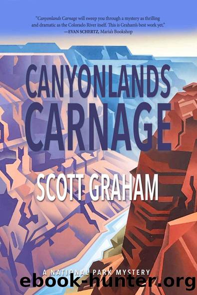 Canyonlands Carnage: 7 (National Park Mystery Series) by Scott Graham