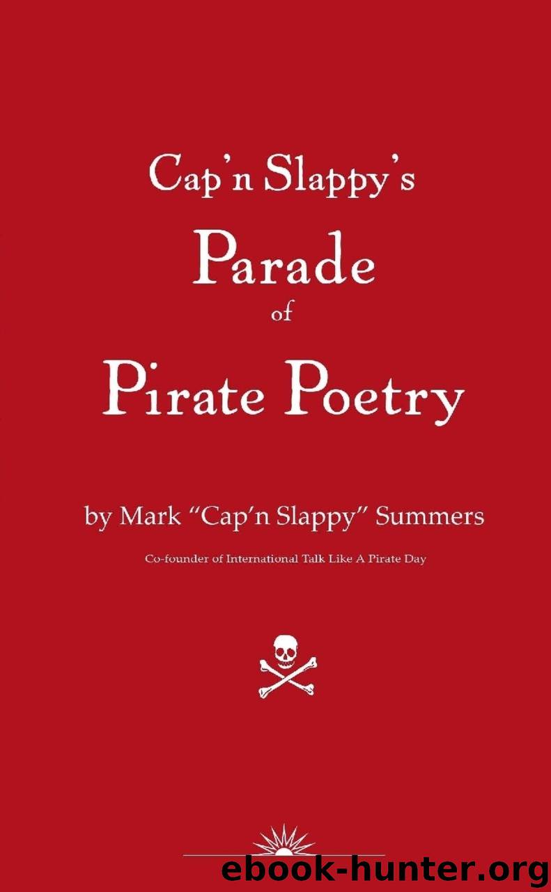 Cap'n Slappy's Parade of Pirate Poetry by mark 'cap'n slappy' summers