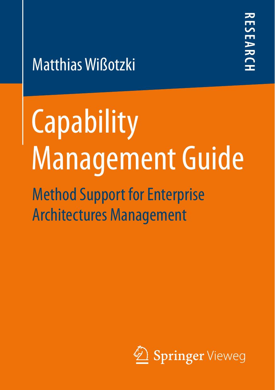 Capability Management Guide: Method Support for Enterprise Architectures Management by Matthias Wißotzki (auth.)