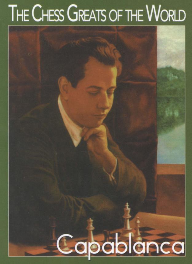 Capablanca (The Chess Greats of the World) by Lovas Daniel