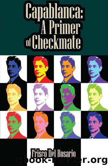 Capablanca: A Primer of Checkmate by Frisco Del Rosario