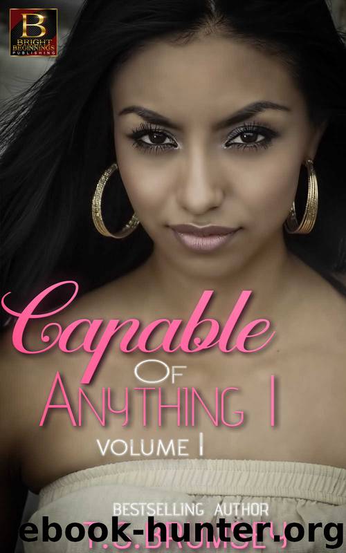 Capable of Anything I by T.S. Brumsey