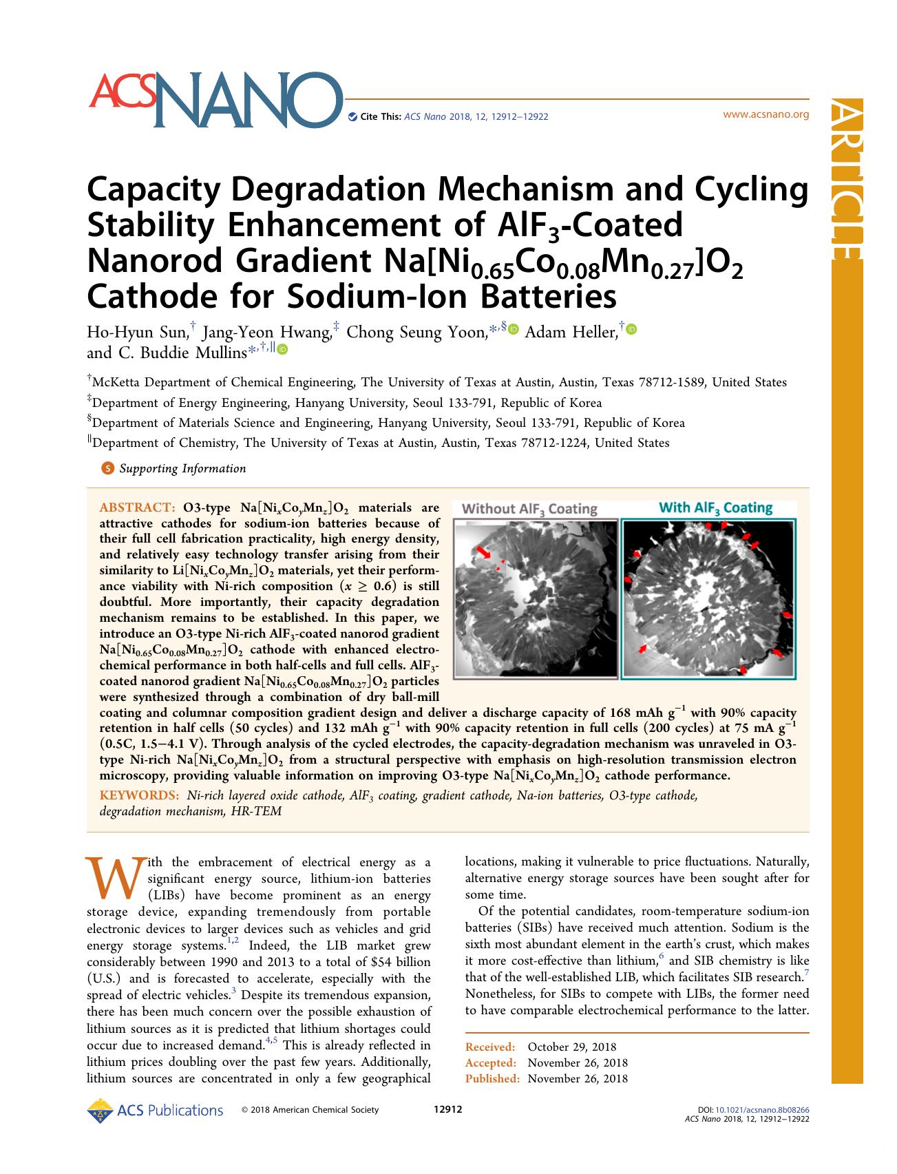 Capacity Degradation Mechanism and Cycling Stability Enhancement of AlF3-Coated Nanorod Gradient Na[Ni0.65Co0.08Mn0.27]O2 Cathode for Sodium-Ion Batteries by Ho-Hyun Sun Jang-Yeon Hwang Chong Seung Yoon Adam Heller and C. Buddie Mullins