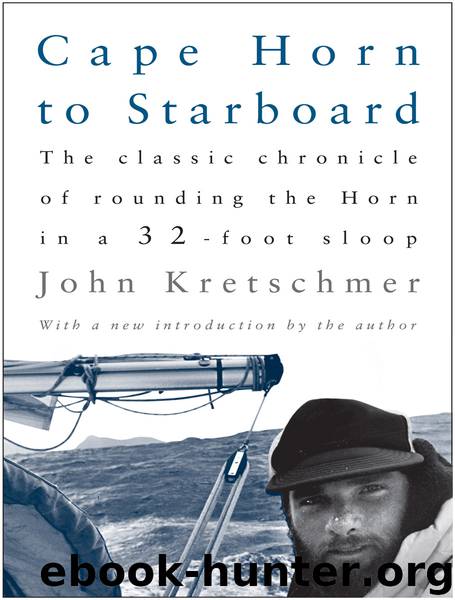 Cape Horn to Starboard by John Kretschmer