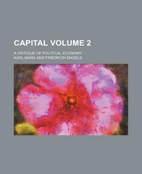 Capital (Volume 2): A Critique of Political Economy by Karl Marx