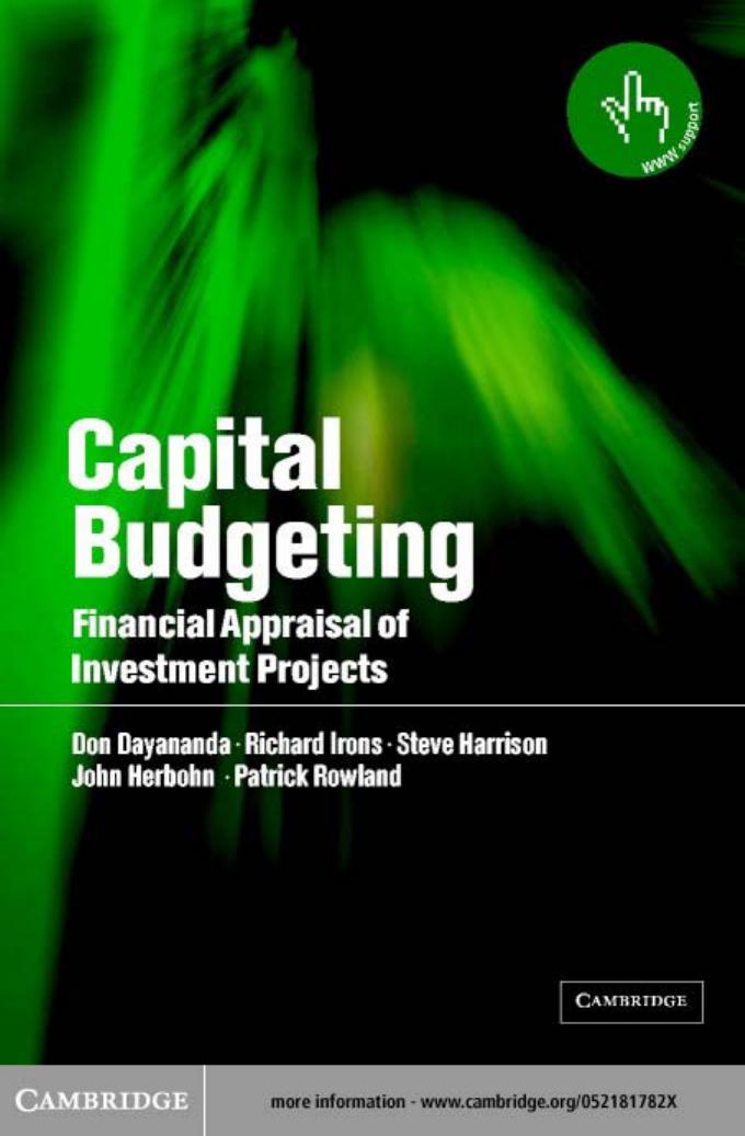 Capital Budgeting: Financial Appraisal of Investment Projects by Don Dayananda Richard Irons Steve Harrison John Herbohn Patrick Rowland