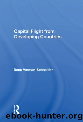 Capital Flight From Developing Countries by Benu Varman-Schneider