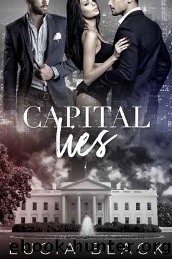 Capital Lies (Their First Lady Book 3) by Lucia Black