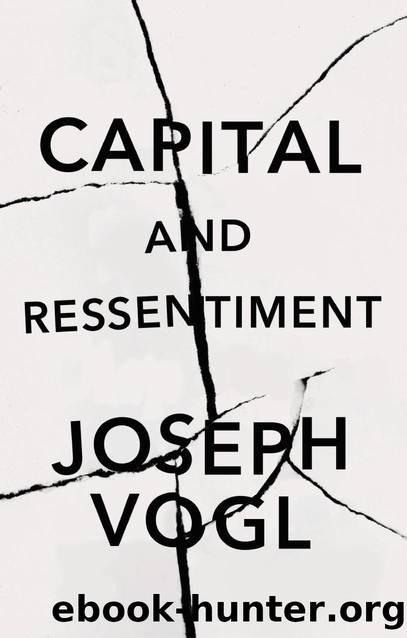 Capital and Ressentiment by Joseph Vogl