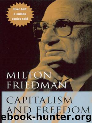 Capitalism and Freedom: Fortieth Anniversary Edition by Friedman Milton & Friedman Rose D