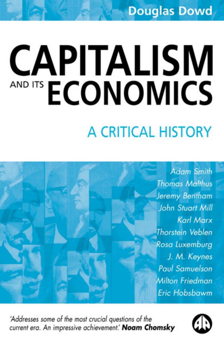 Capitalism and Its Economics A Critical History by Unknown