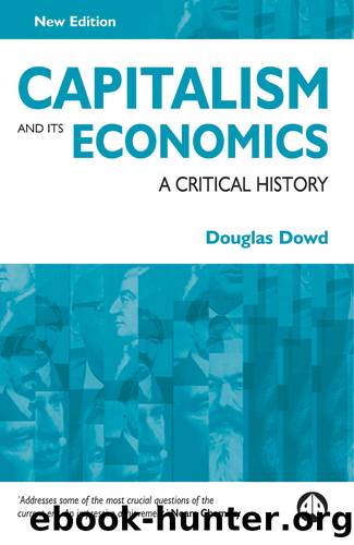 Capitalism and Its Economics by Dowd Douglas;