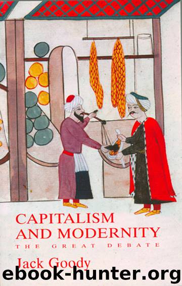 Capitalism and Modernity by Goody Jack;