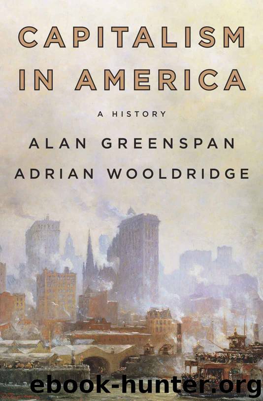 Capitalism in America: A History by Alan Greenspan & Adrian Wooldridge