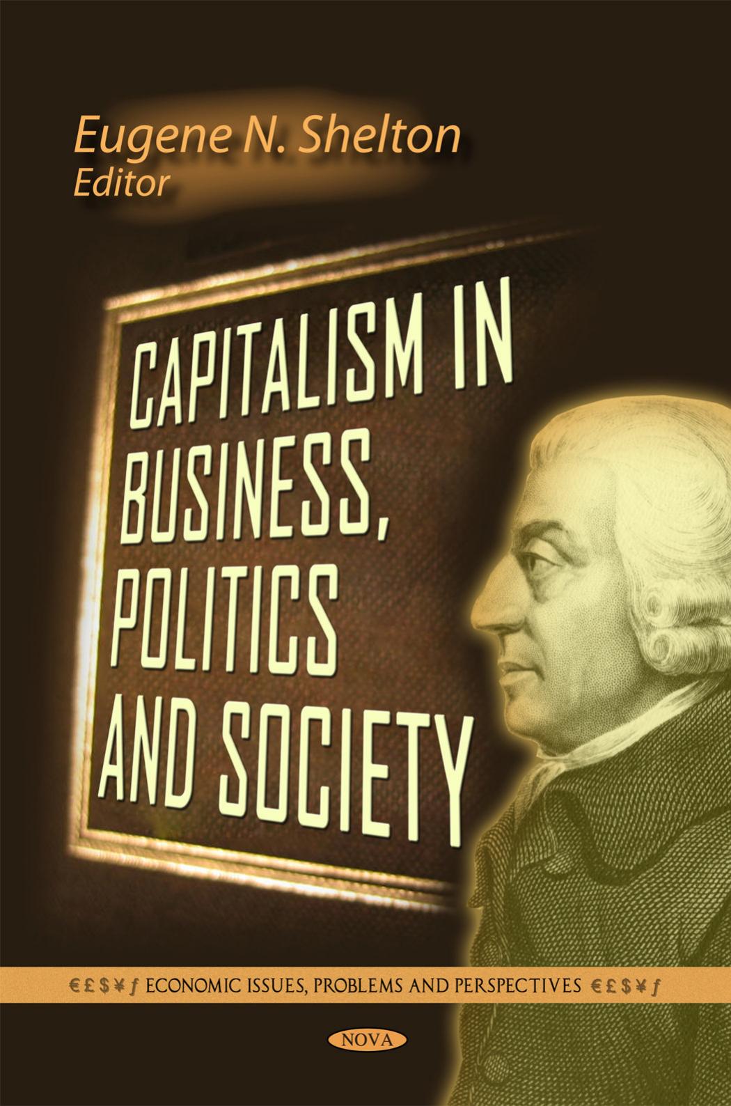 Capitalism in Business, Politics and Society by Shelton Eugene N
