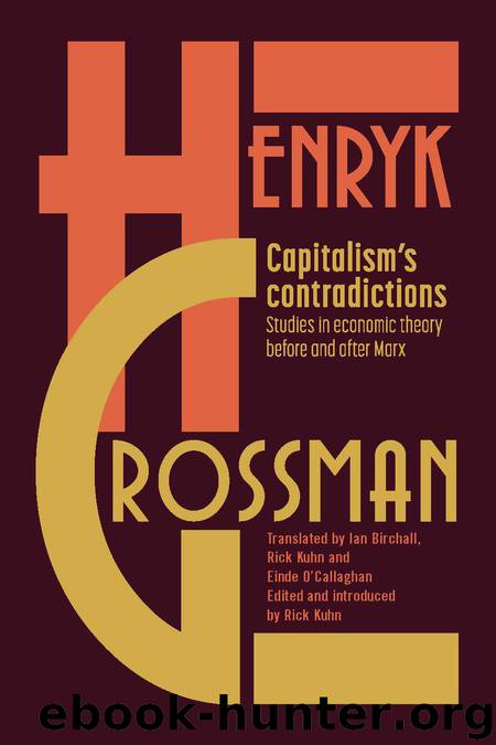 Capitalism's Contradictions by Henryk Grossman