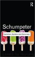 Capitalism, Socialism and Democracy by Schumpeter Joseph A. & Joseph A. Schumpeter