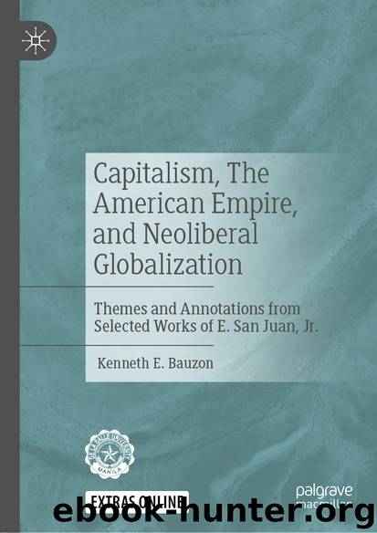 Capitalism, The American Empire, and Neoliberal Globalization by Kenneth E. Bauzon