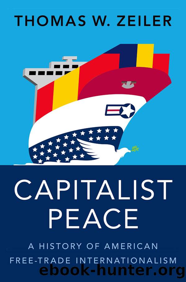 Capitalist Peace by Zeiler Thomas W.;