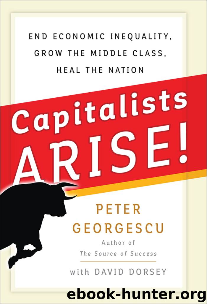 Capitalists Arise! by Peter Georgescu