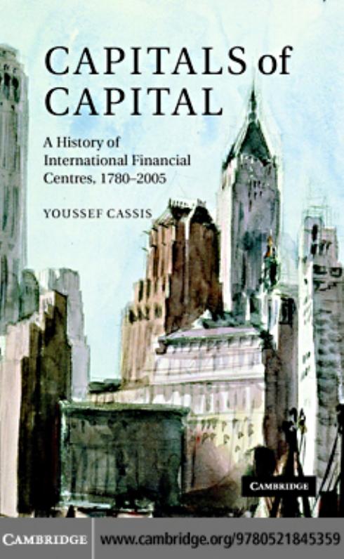 Capitals of Capital: A History of International Financial Centres, 1780-2005 by Youssef Cassis Jacqueline Collier
