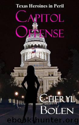Capitol Offense (Texas Heroines in Peril) by Cheryl Bolen