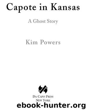 Capote in Kansas by Kim Powers