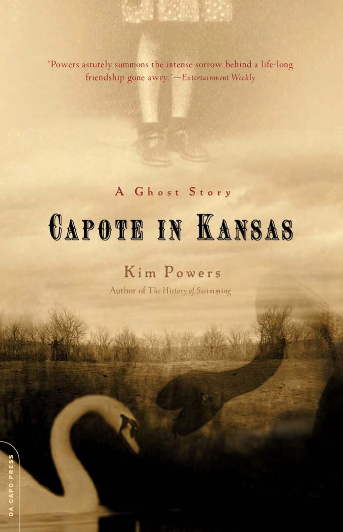 Capote in Kansas: A Ghost Story by Kim Powers