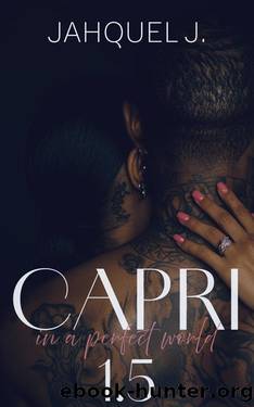 Capri 1.5 (Season Three: Delgato Family: Capri) by Jahquel J