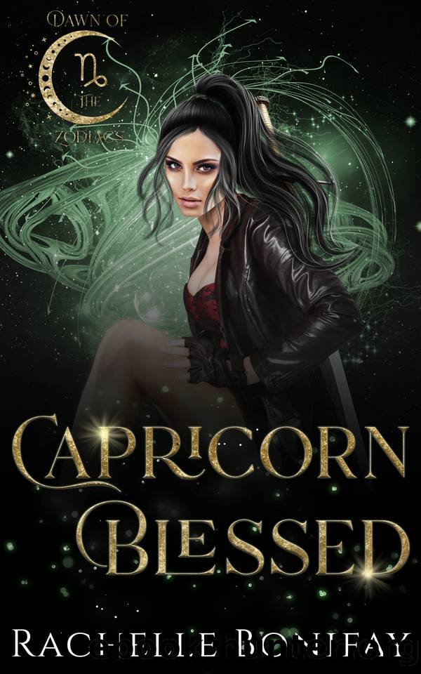 Capricorn Blessed: A Dawn of the Zodiac Novel by Bonifay Rachelle