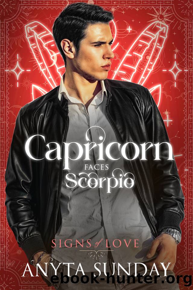 Capricorn Faces Scorpio (Signs of Love Book 7) by Anyta Sunday