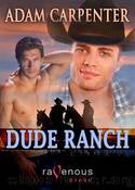 Capstone's Dude Ranch 01 - Dude Ranch by Adam Carpenter