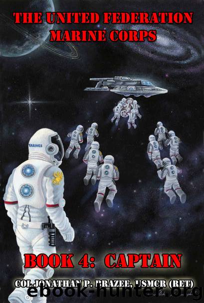 Captain (The United Federation Marine Corps Book 4) by Jonathan P. Brazee