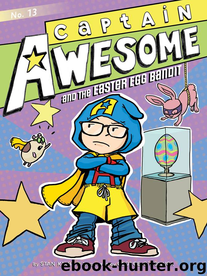 Captain Awesome and the Easter Egg Bandit by Stan Kirby
