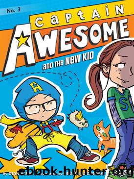 Captain Awesome and the New Kid by Stan Kirby