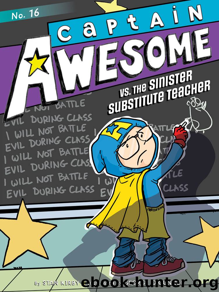 Captain Awesome vs. the Sinister Substitute Teacher by Stan Kirby
