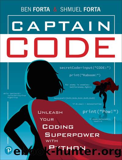 Captain Code: Unleash Your Coding Superpower with Python by Shmuel Forta & Ben Forta