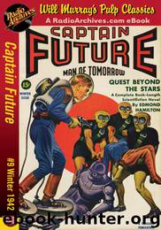 Captain Future 09 - Quest Beyond the Stars (Winter 1942) by Edmond Hamilton