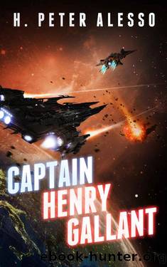 Captain Henry Gallant by H. Peter Alesso