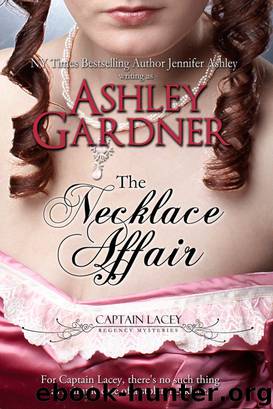Captain Lacey 04,5 - The Necklace Affair by Ashley Gardner