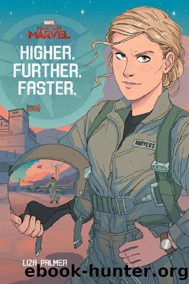 Captain Marvel~Higher, Further, Faster by Liza Palmer