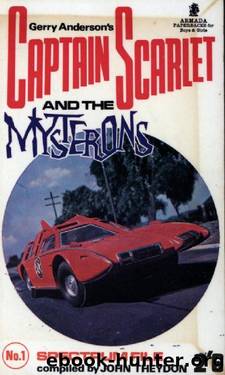 Captain Scarlet and the Mysterons by John Theydon