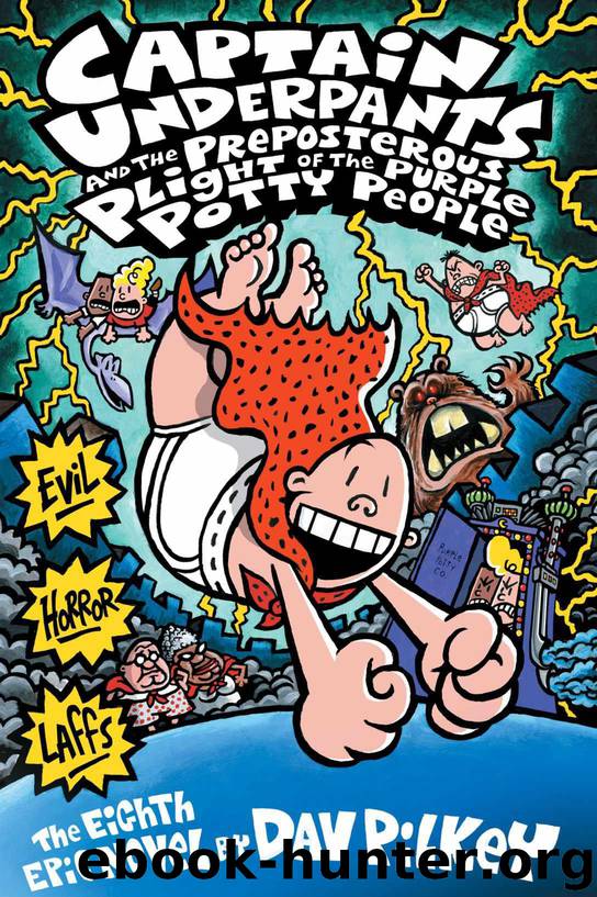Captain Underpants and the Preposterous Plight of the Purple Potty People by Pilkey Dav