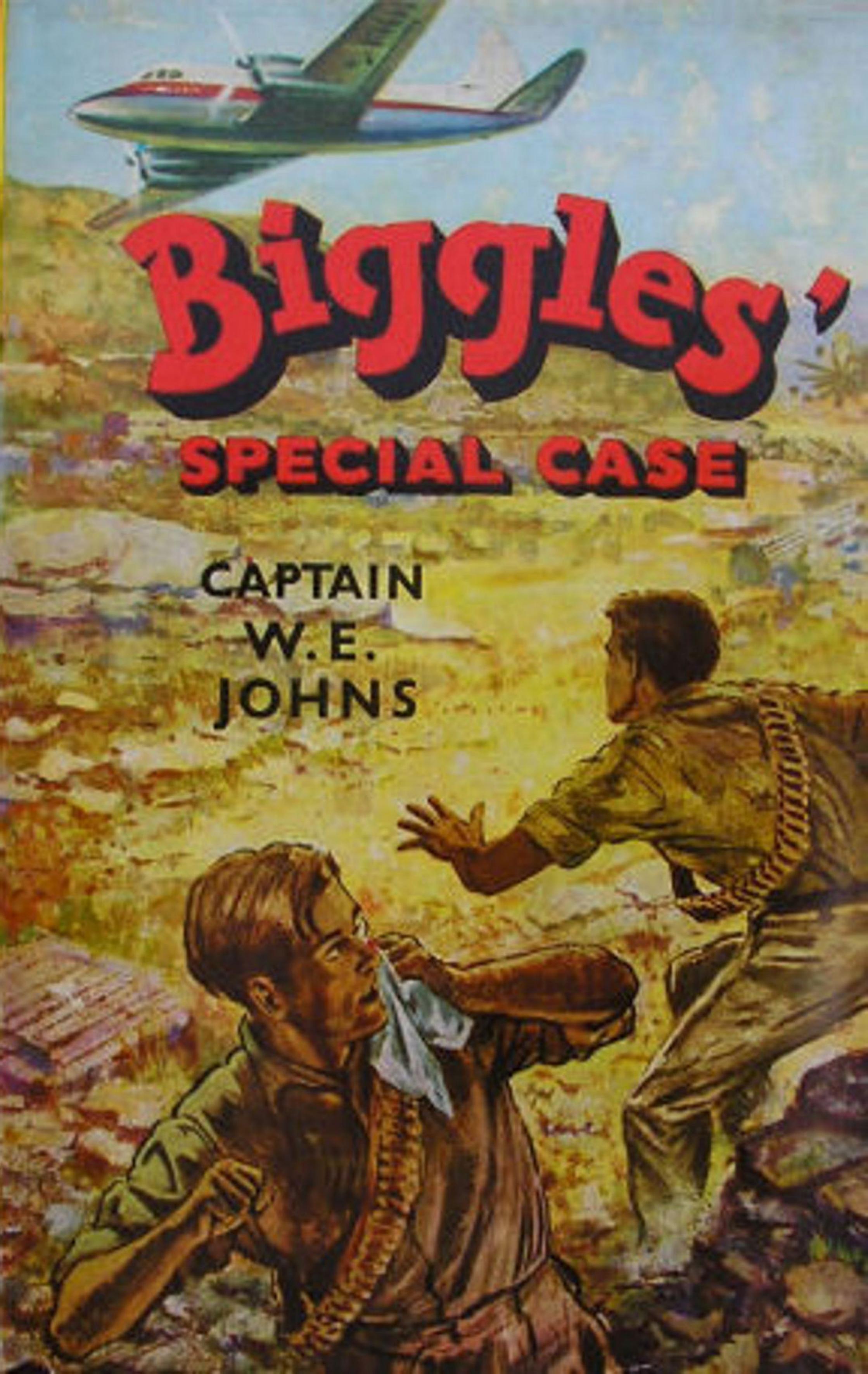 Captain W E Johns - [Biggles 76] by Biggles' Special Case (image pdf)