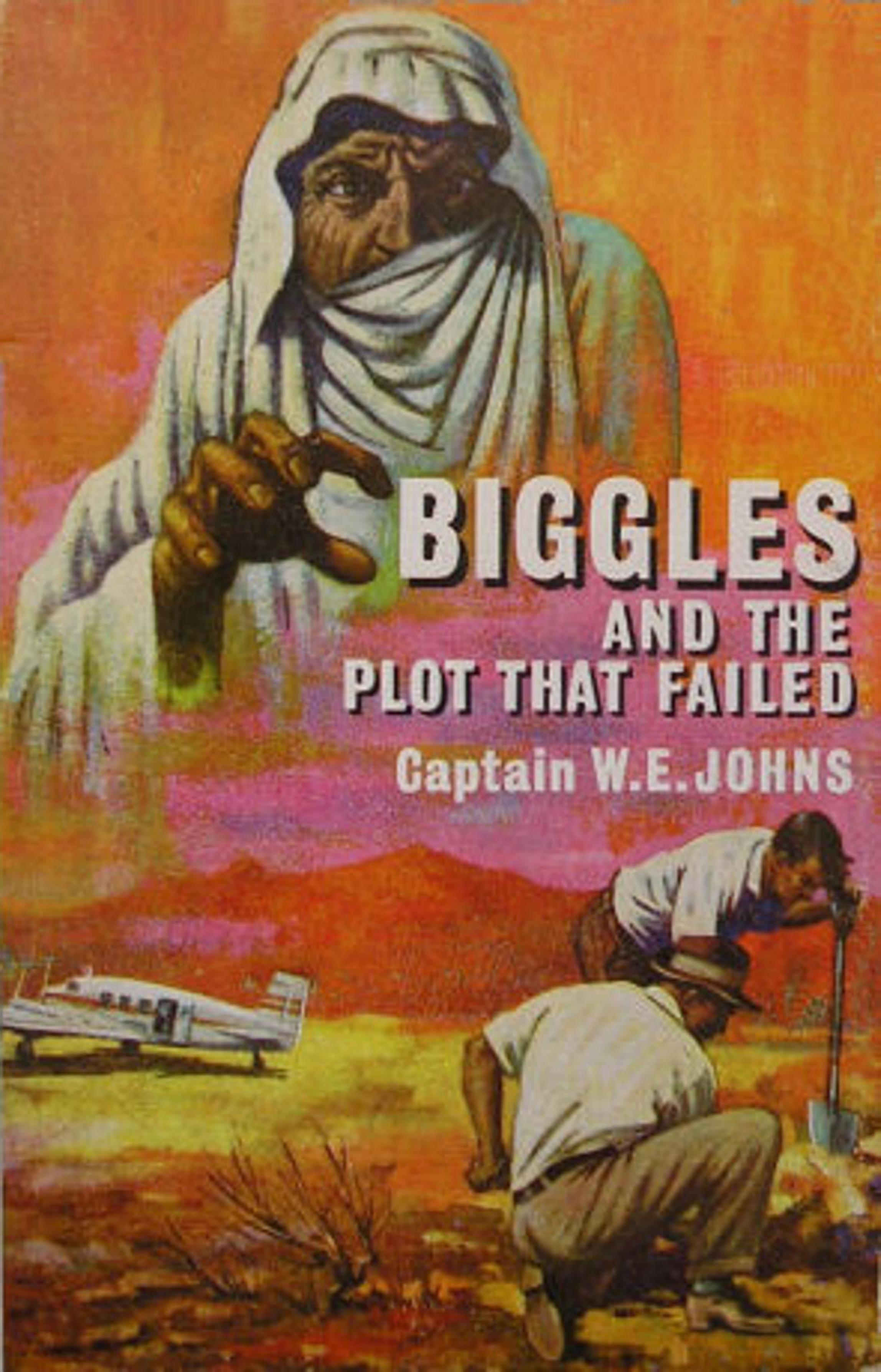 Captain W E Johns - [Biggles 83] by Biggles & the Plot That Failed (image pdf)