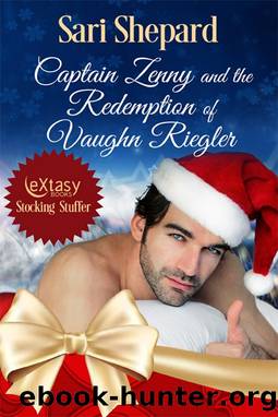 Captain Zenny and the Redemption of Vaughn Riegler by Sari Shepard